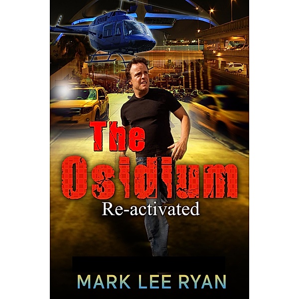 The Osidium Reactivated (Urban Fantasy Anthologies 2, #1) / Urban Fantasy Anthologies 2, Mark Lee Ryan