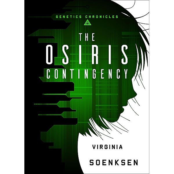 The Osiris Contingency / Genetics Chronicles, Virginia Soenksen