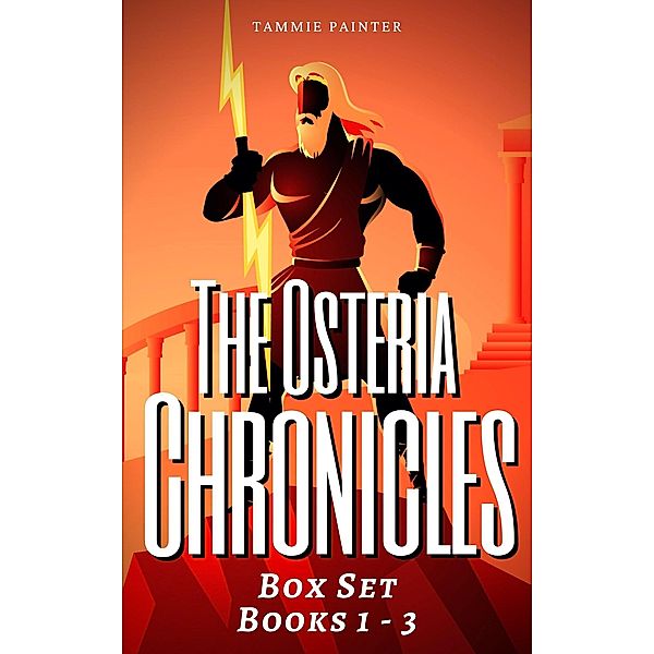 The Osteria Chronicles Box Set: Books 1 - 3 / The Osteria Chronicles, Tammie Painter