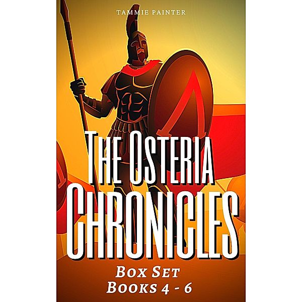 The Osteria Chronicles Box Set: Books 4 - 6 / The Osteria Chronicles, Tammie Painter
