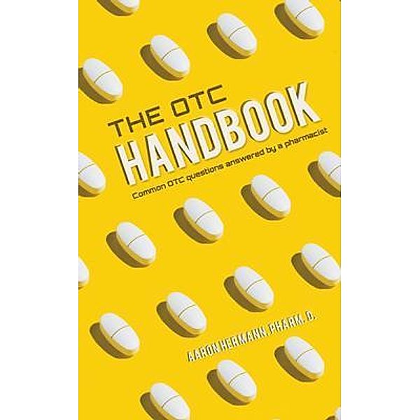 The OTC Handbook, Aaron Hermann