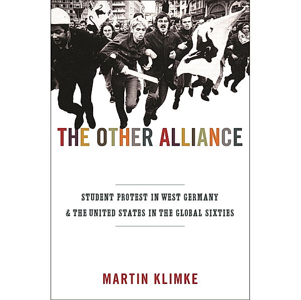 The Other Alliance / America in the World Bd.7, Martin Klimke