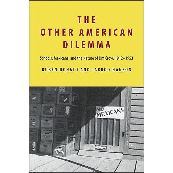 The Other American Dilemma, Rubén Donato, Jarrod Hanson