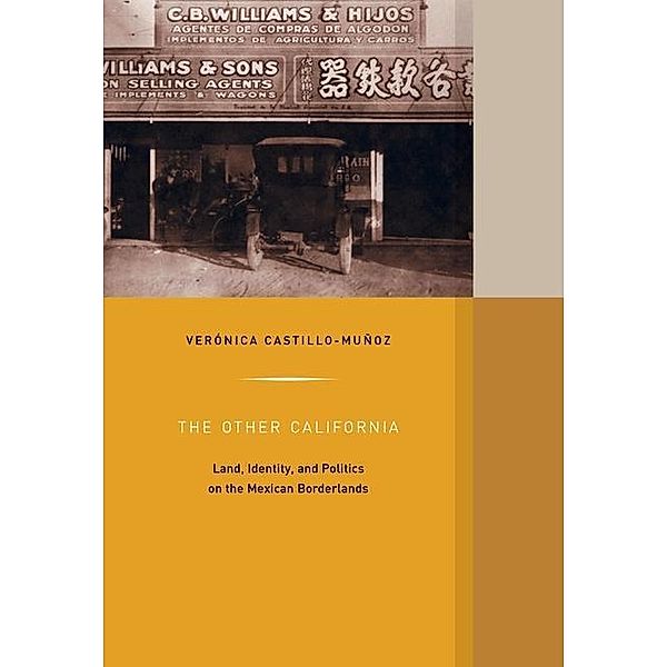The Other California / Western Histories Bd.9, Verónica Castillo-Muñoz
