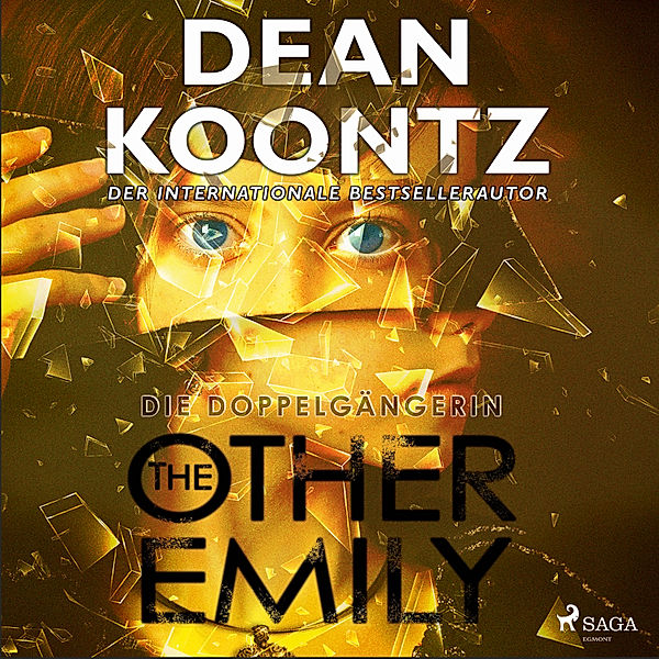 The Other Emily - Die Doppelgängerin: Thriller, Dean Koontz