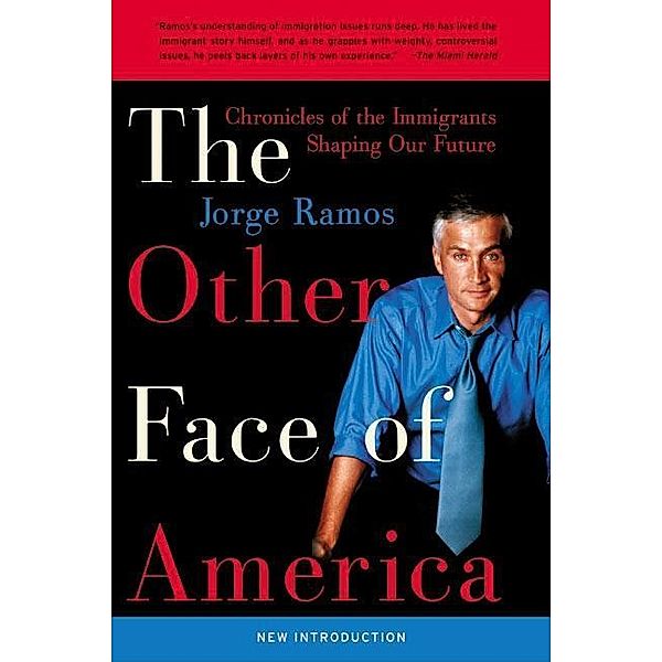 The Other Face of America, Jorge Ramos