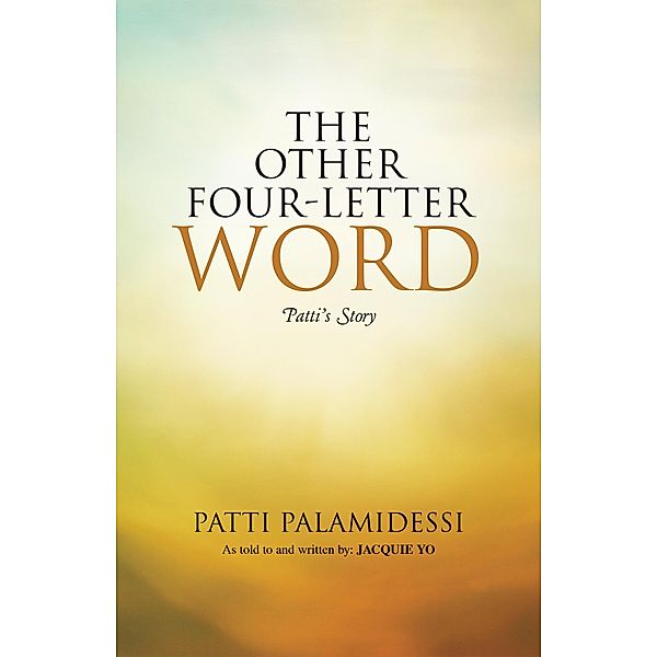 The Other Four-Letter Word, Patti Palamidessi