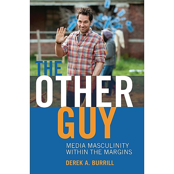 The Other Guy / Popular Culture and Everyday Life Bd.26, Derek A. Burrill, Toby Miller