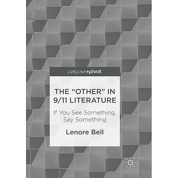 The Other In 9/11 Literature, Lenore Bell