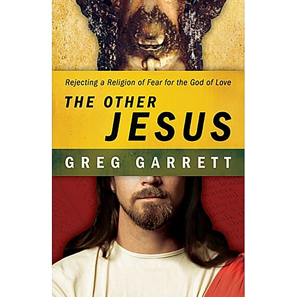 The Other Jesus, Greg Garrett