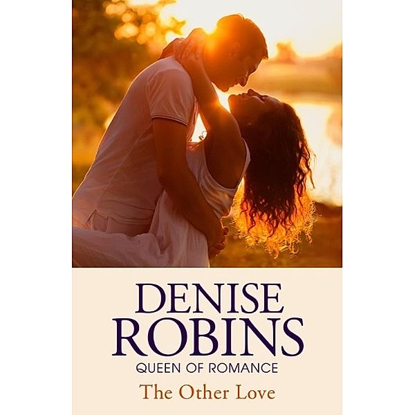 The Other Love, Denise Robins