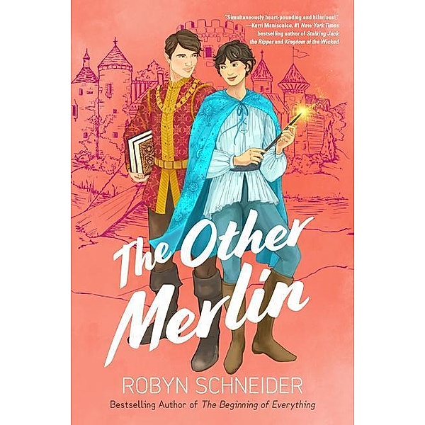 The Other Merlin, Robyn Schneider