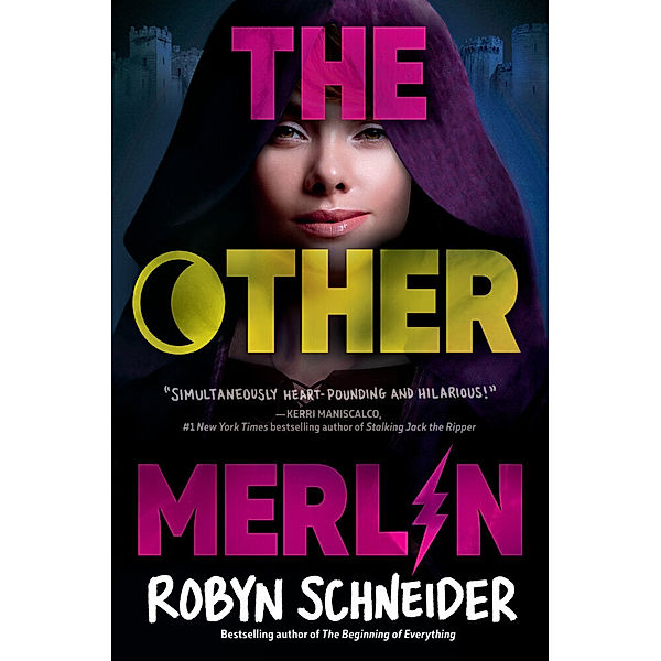 The Other Merlin, Robyn Schneider