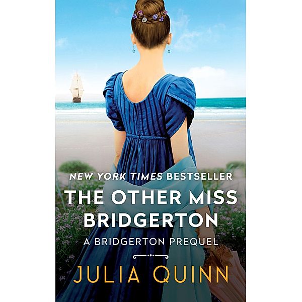 The Other Miss Bridgerton / A Bridgerton Prequel Bd.3, Julia Quinn