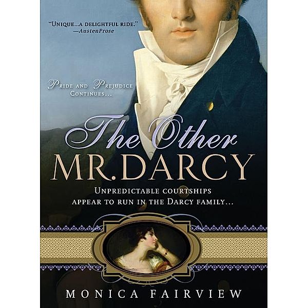 The Other Mr. Darcy, Monica Fairview