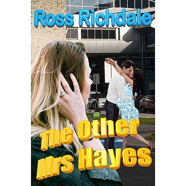 The Other Mrs Hayes, Ross Richdale
