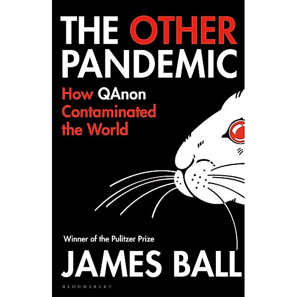 The Other Pandemic, James Ball