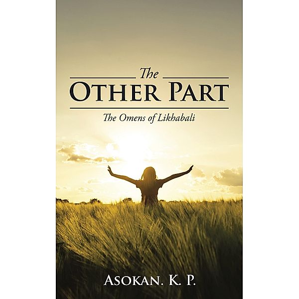 The Other Part, Asokan. K. P.