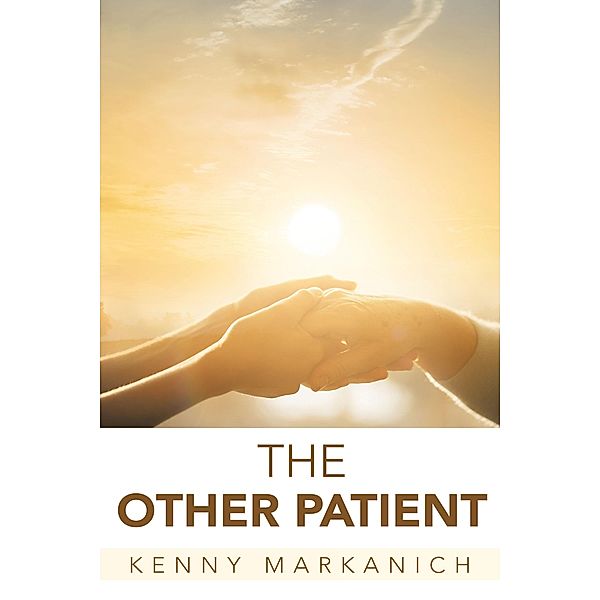 The Other Patient, Kenny Markanich