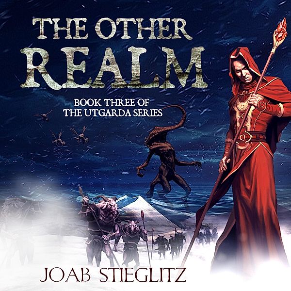 The Other Realm (The Utgarda Series, #3) / The Utgarda Series, Joab Stieglitz