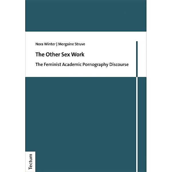 The Other Sex Work, Nora Winter, Morgaine Struve