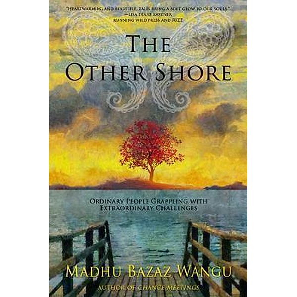 The Other Shore / Year of the Book Press, Madhu Bazaz Wangu