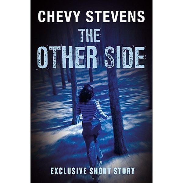 The Other Side, Chevy Stevens