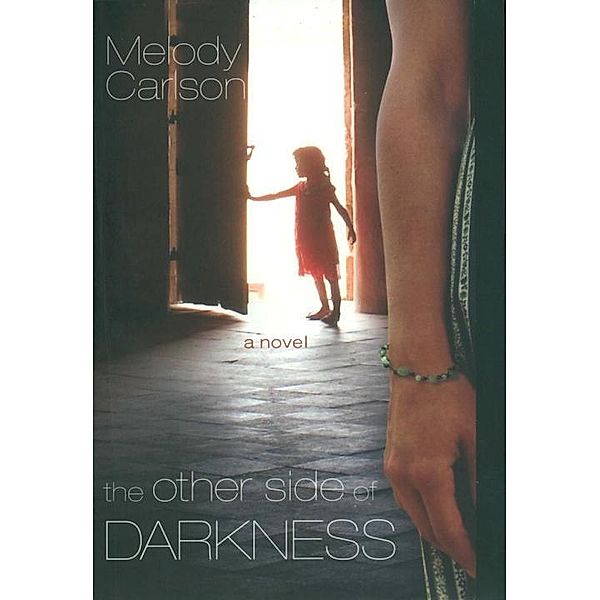 The Other Side of Darkness, Melody Carlson