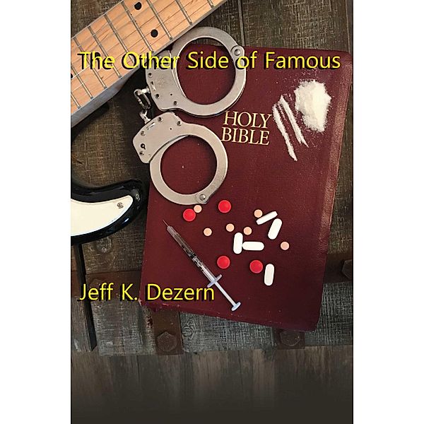 The Other Side of Famous, Jeff K Dezern