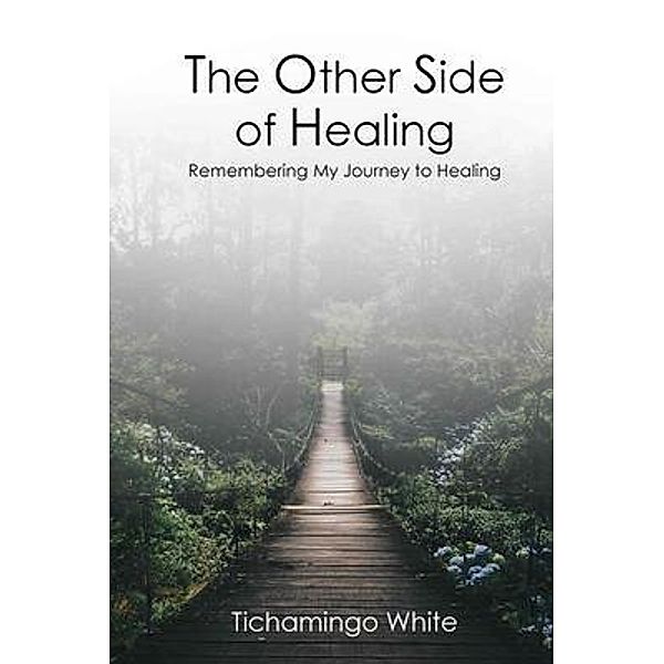 The Other Side of Healing, Tichamingo White