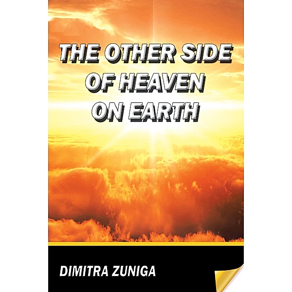 The Other Side of Heaven on Earth, Dimitra Zuniga