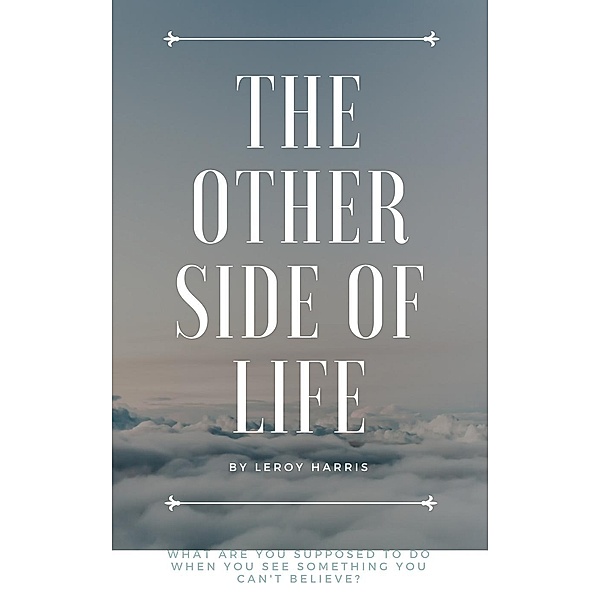 The Other Side of Life, Leroy Harris