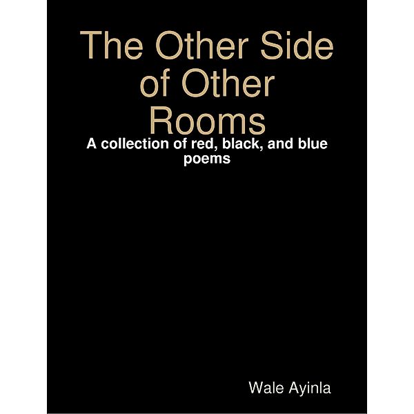 The Other Side of Other Rooms, Wale Ayinla