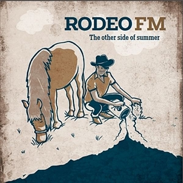 The Other Side Of Summer, Rodeo Fm