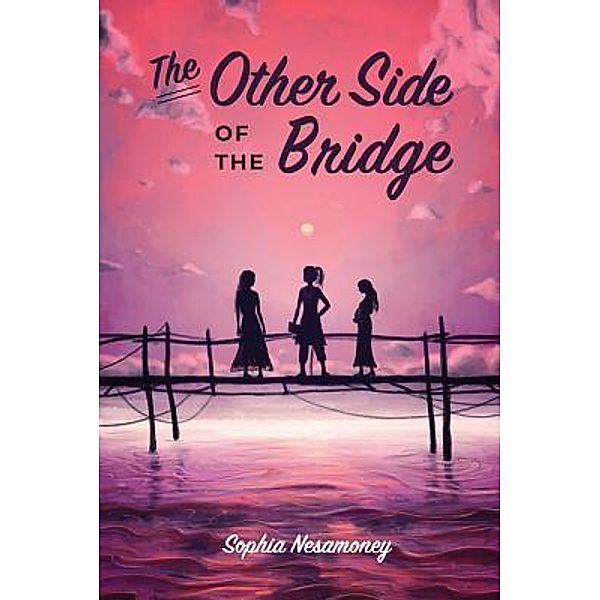 The Other Side of the Bridge, Sophia Nesamoney