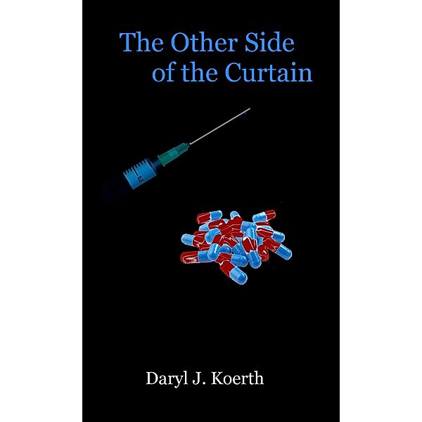 The Other Side of the Curtain, Daryl J. Koerth