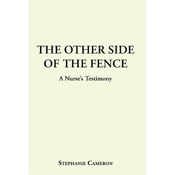 The Other Side of the Fence, Stephanie Cameron