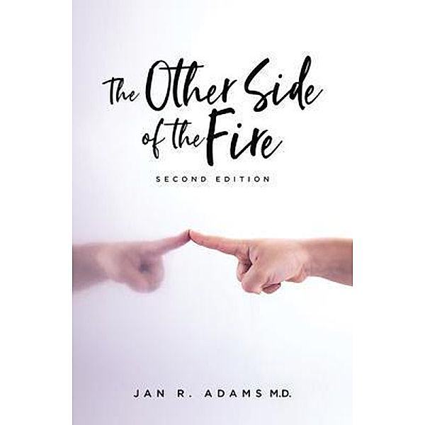 The Other Side of the Fire / URLink Print & Media, LLC, Jan R Adams