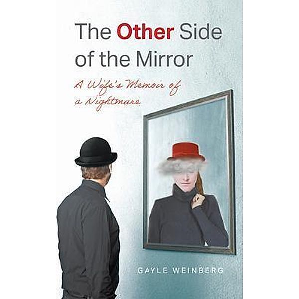 The Other Side of the Mirror, Gayle Weinberg