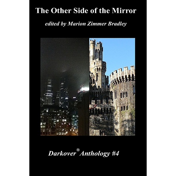 The Other Side of the Mirror (Darkover Anthology, #4) / Darkover Anthology, Marion Zimmer Bradley