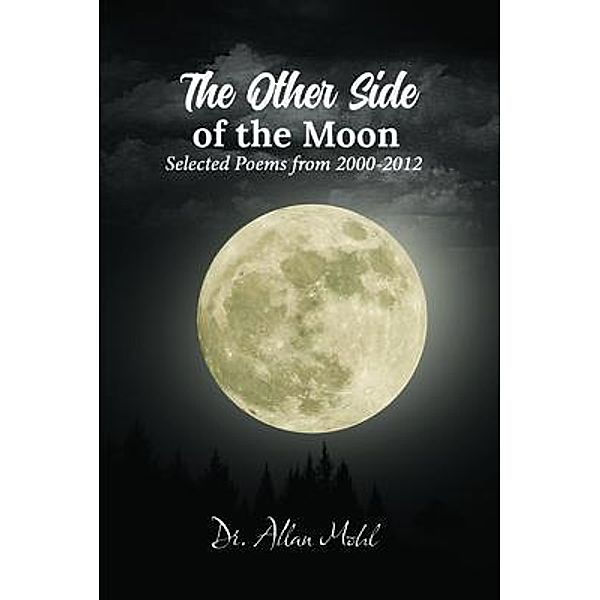 The Other Side of The Moon / Lime Press LLC, Allan Mohl