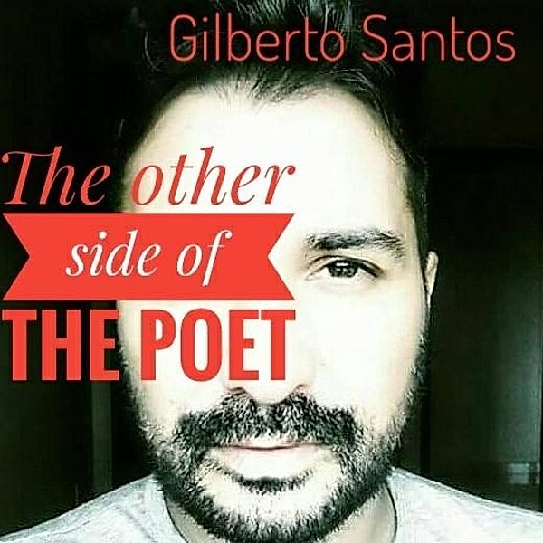 The Other Side of the Poet, Gilberto Santos