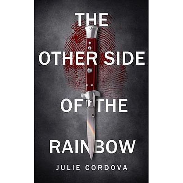 The Other Side of the Rainbow / New Degree Press, Cordova