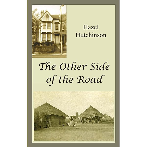 The Other Side of the Road, Hazel Hutchinson