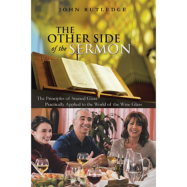 The Other Side of the Sermon, John Rutledge
