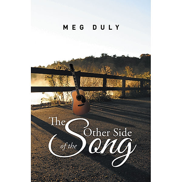 The Other Side of the Song, Meg Duly