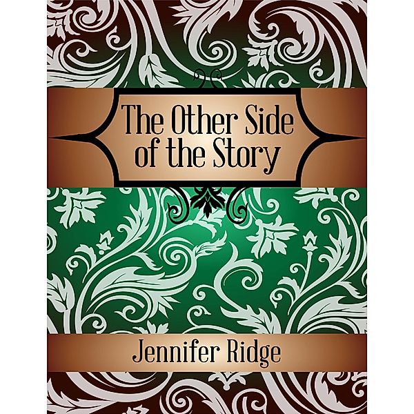 The Other Side of the Story, Jennifer Ridge