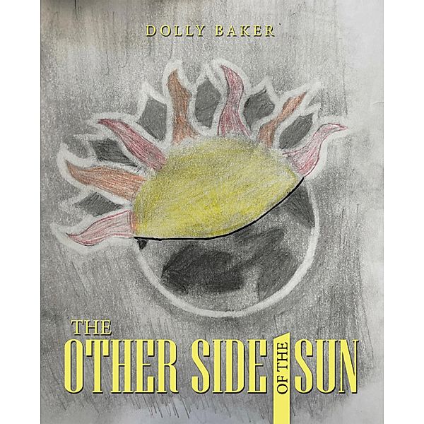 The Other Side of the Sun, Dolly Baker