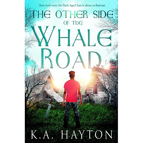 The Other Side of the Whale Road, K. A Hayton