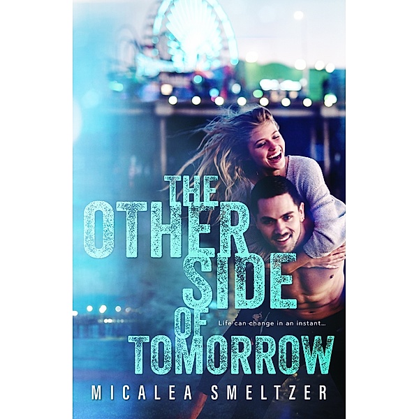 The Other Side of Tomorrow, Micalea Smeltzer